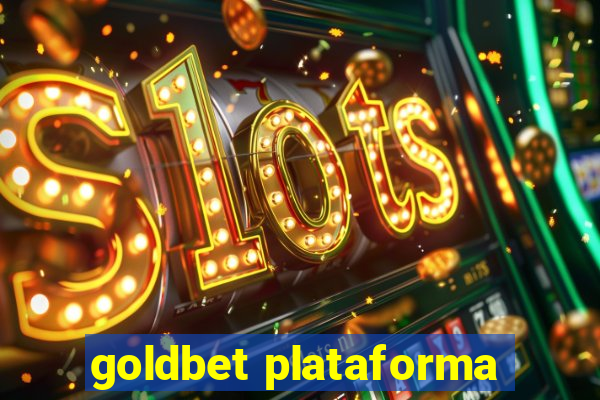 goldbet plataforma